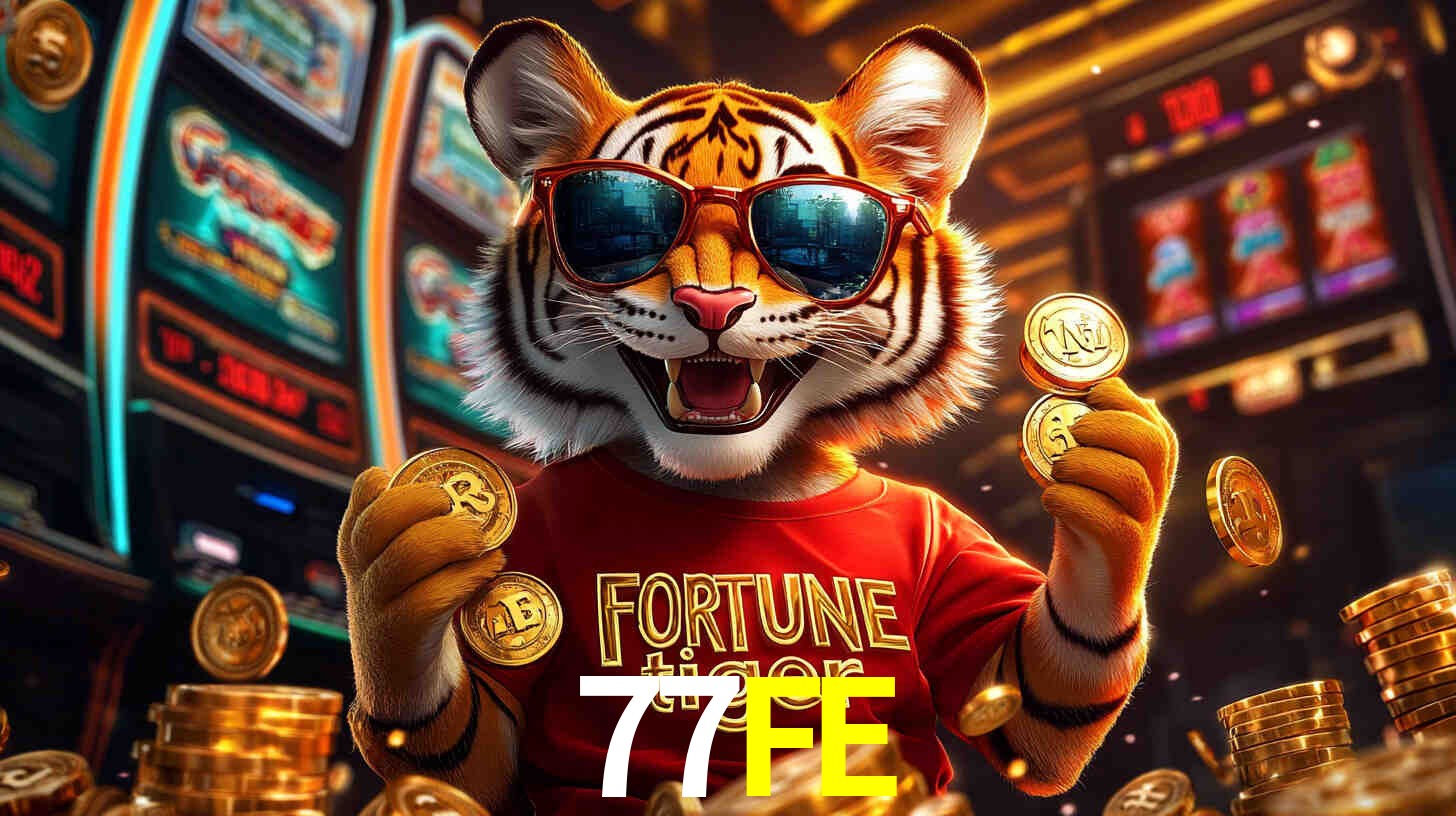 Por Que Jogar Fortune Tiger no 77FE